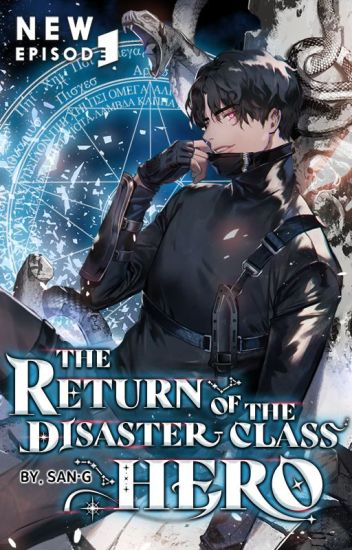 การกลับมาของฮีโร่ระดับภัยพิบัติ (The Return of the Disaster-Class Hero)